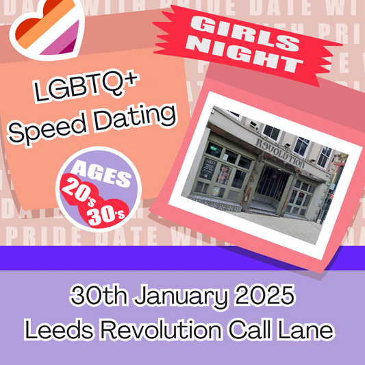 Girls Night - LGBTQ+ Speed Dating Leeds - 30th January